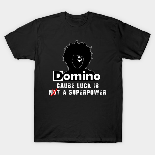 Luck is NOT a Superpower T-Shirt by ComicBook Clique